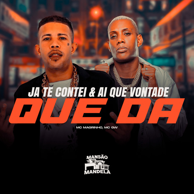 Ja Te contei & Ai Que Vontade Que da