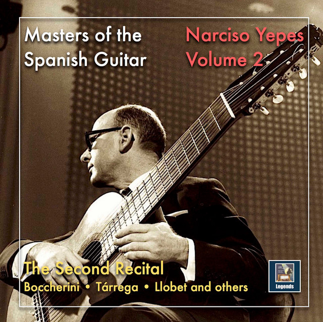 Masters of the Spanish Guitar: Narciso Yepes – The Second Recital (2019 Remaster) cover art
