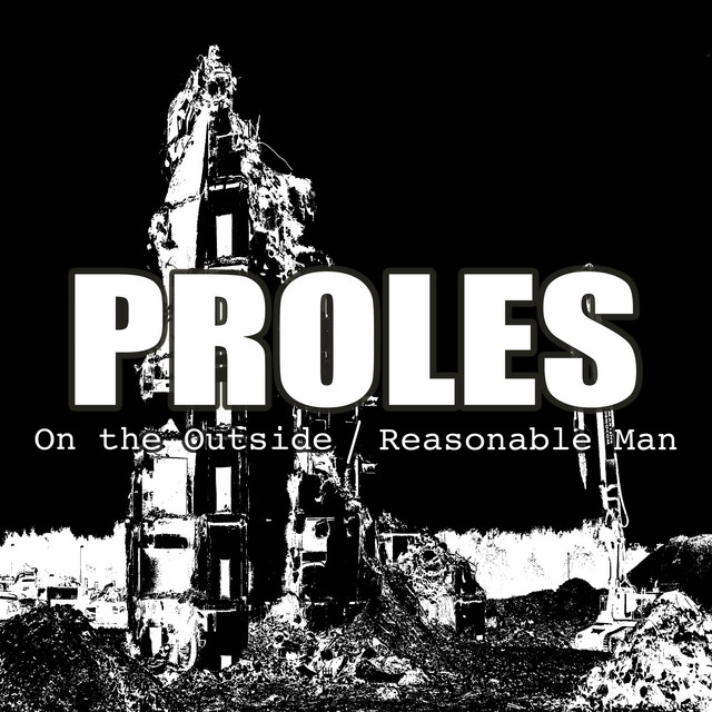 On the Outside / Reasonable Man - Single by We are Proles | Spotify