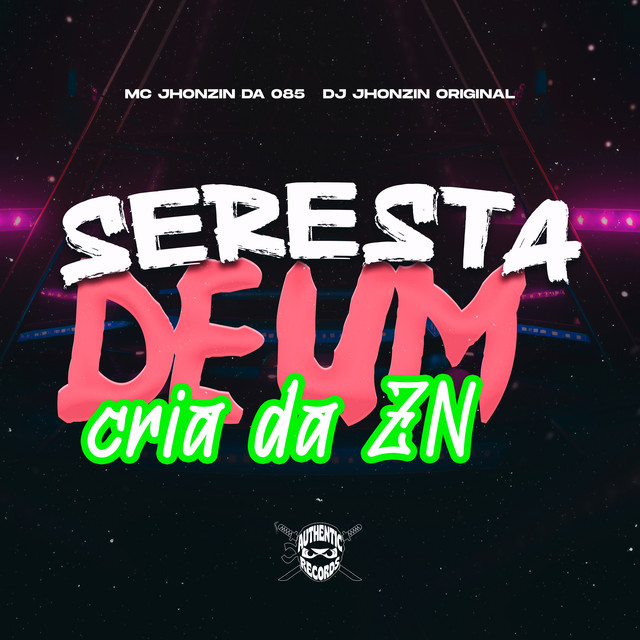 Seresta de um Cria da Zn