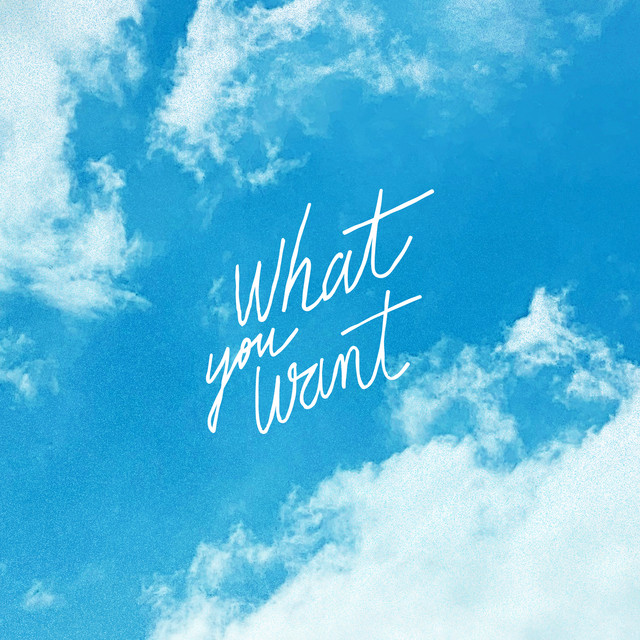 What You Want – Tez Cadey