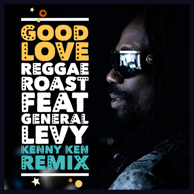 Good Love (feat. General Levy) [Kenny Ken Remix]