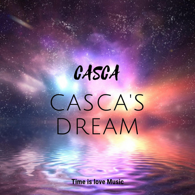 Casca's Dream - Single by Casca | Spotify