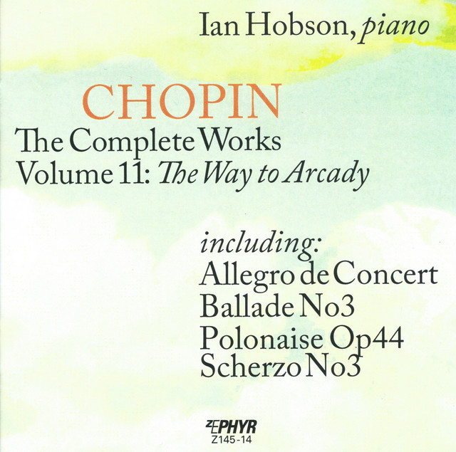 Chopin: The Complete Works, Vol. 11 – The Way to Arcady album image
