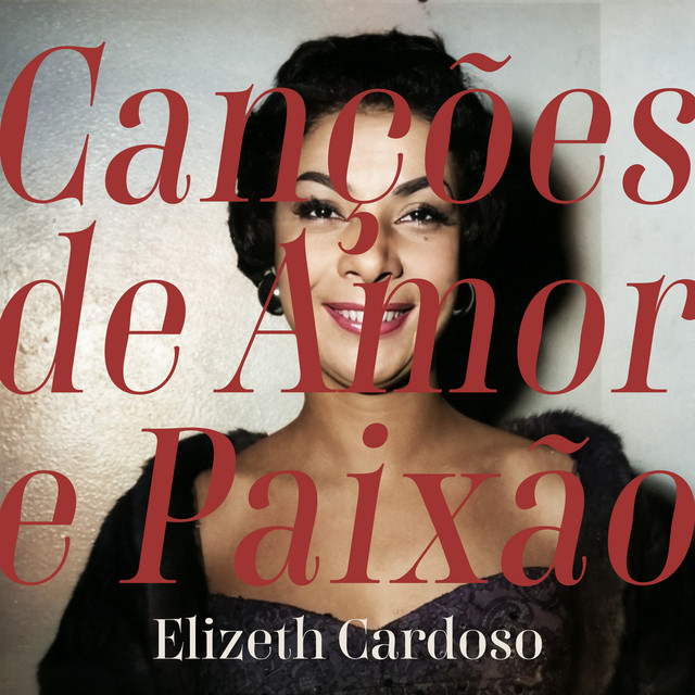 Canções de Amor E Paixão - O Encanto de Elizeth Cardoso cover art