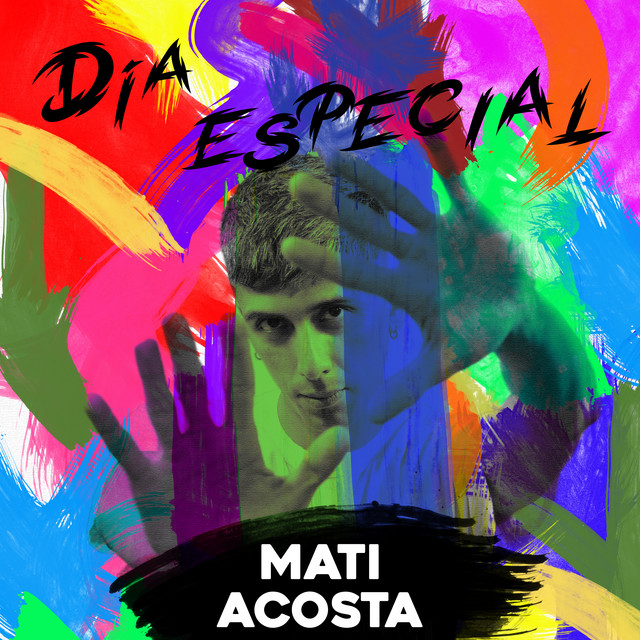 Día Especial – música e letra de Mati Acosta | Spotify