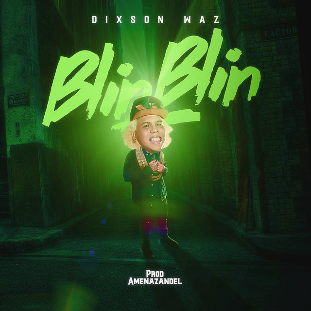 Blin Blin by Dixson Waz