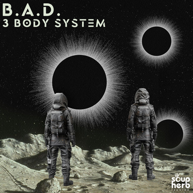 3 Body System - EP by B.A.D. Live | Spotify