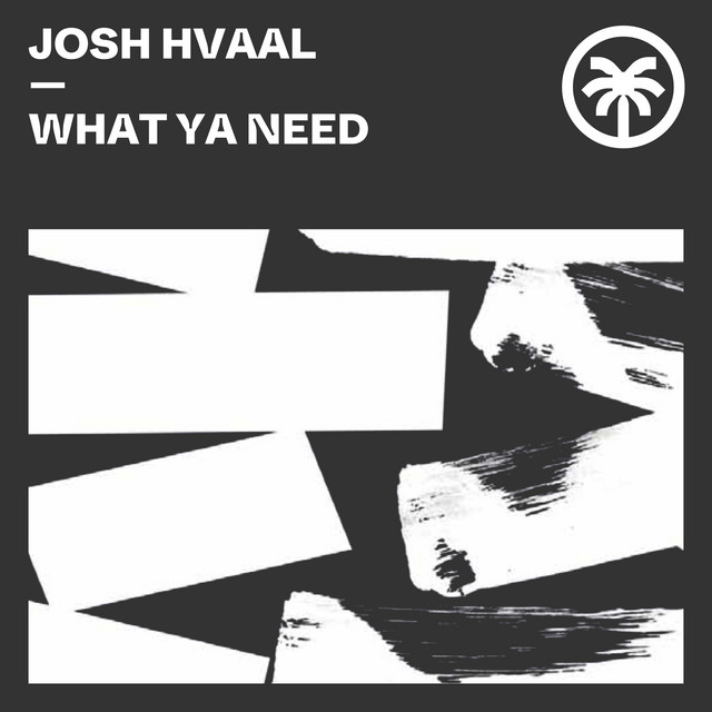 What Ya Need album art