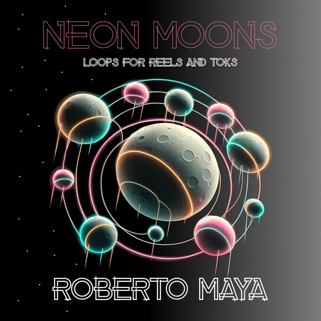 Neon Moons (Loops For Reels And Toks) cover art