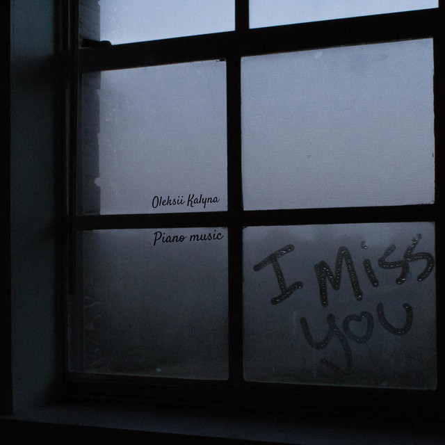 Обкладинка: I miss you — Oleksii Kalyna