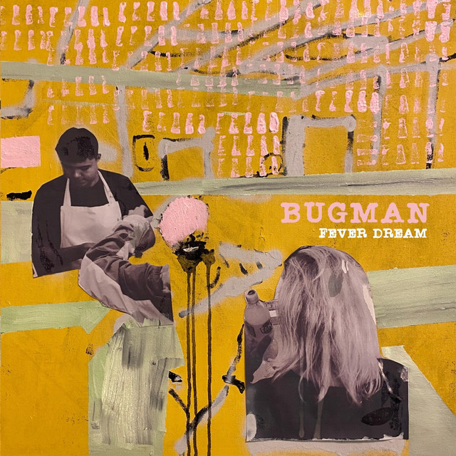 Fever Dream - Album by Bugman | Spotify