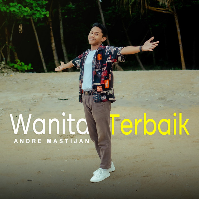Andre Mastijan - Wanita Terbaik