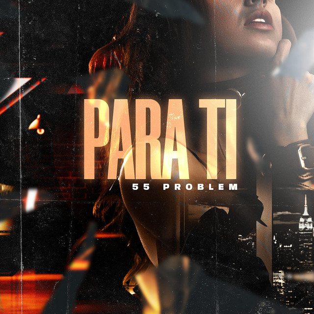 para-ti-song-and-lyrics-by-55-problem-spotify