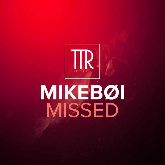 Mikebøi - Missed