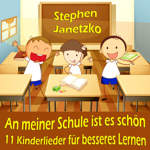 An Meiner Schule Ist Es Schön - 11 Kinderlieder Für Besseres Lernen cover art