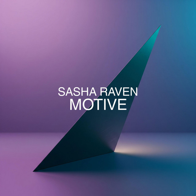 Sasha Raven – Motive