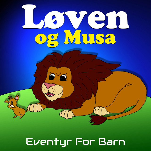 Løven og Musa - song and lyrics by Eventyr For Barn | Spotify