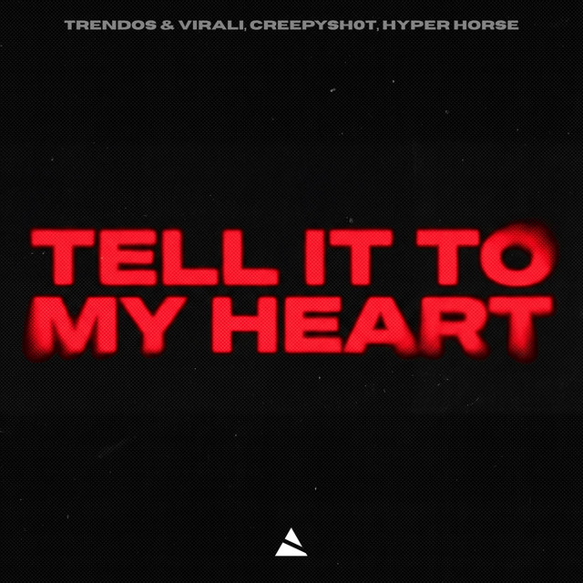 Tell It To My Heart