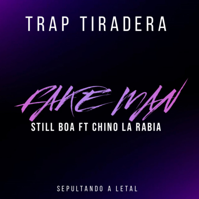 FAKE MAN (TIRADERA PA FLOW LETAL)