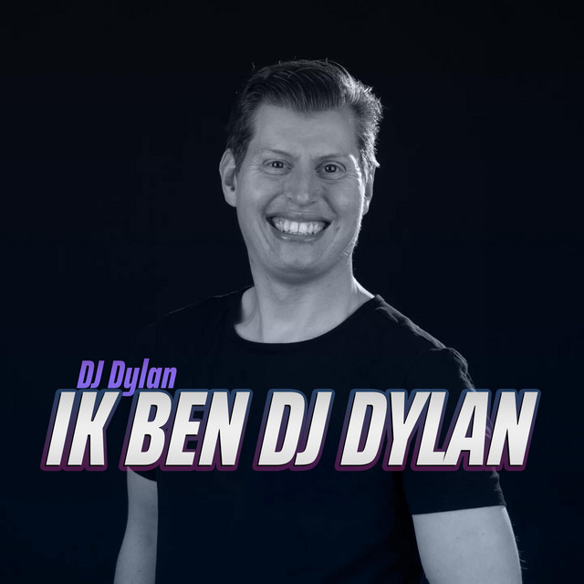 Ik Ben DJ Dylan cover art