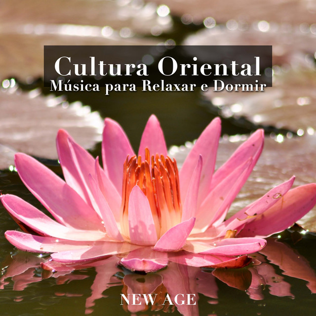 Cultura Oriental - Musica para Relaxar e Dormir cover art