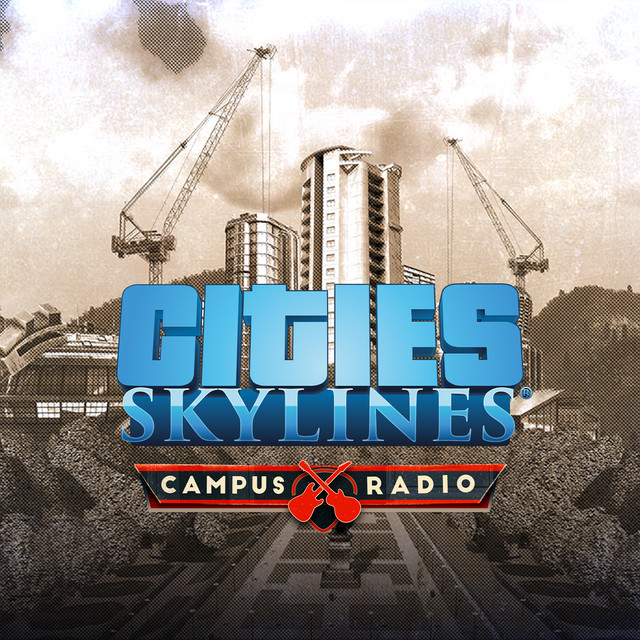 Cities: Skylines - Campus Radio cover