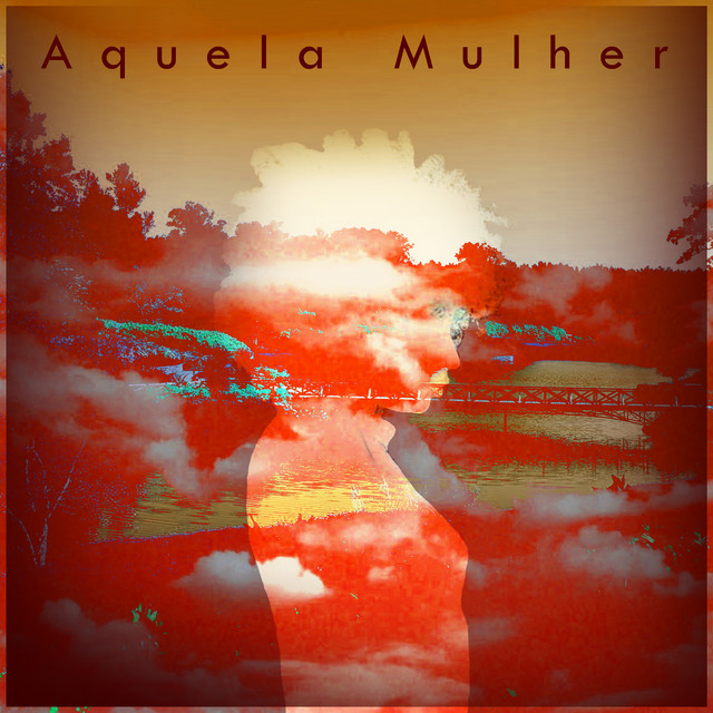 Aquela Mulher