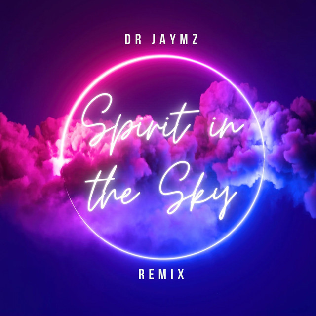 Spirit in the Sky (Dr Jaymz Remix) cover