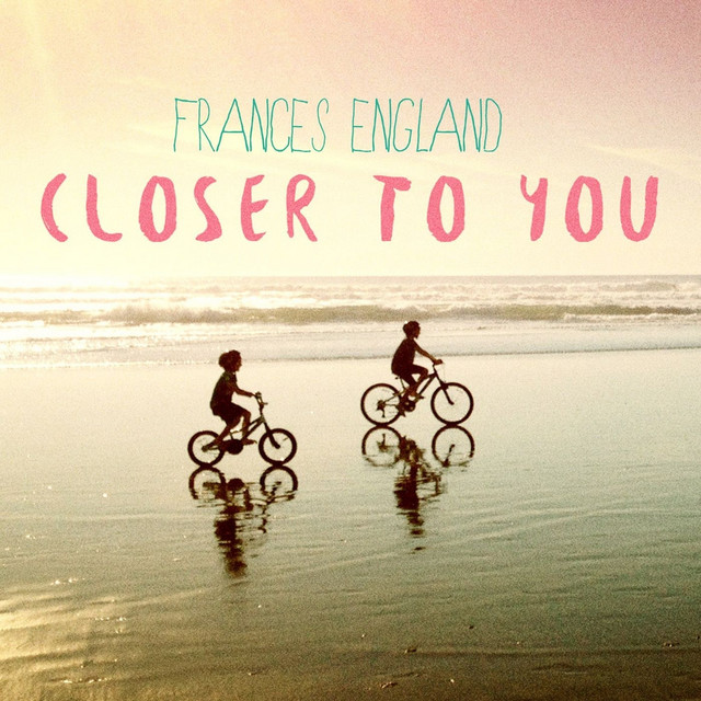 Closer To You