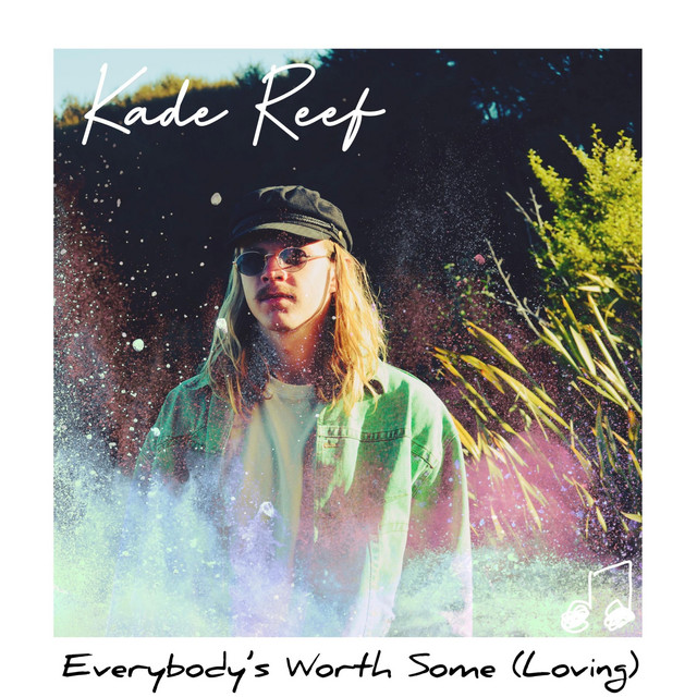 Everybody's Worth Some (Loving)