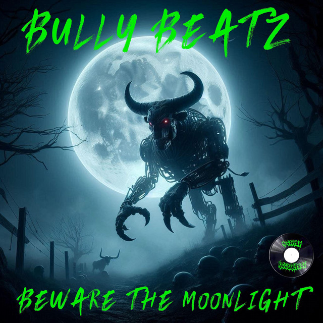 Bully Beatz - Beware The Moonlight