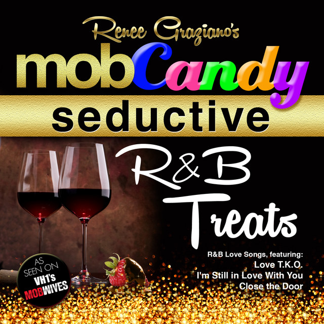 Renee Graziano's Mob Candy Seductive R&B Treats cover art