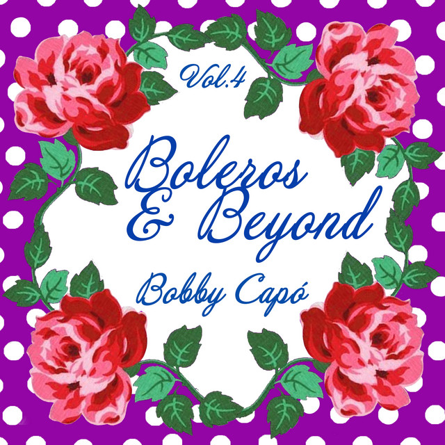 Boleros & Beyond, Vol. 4 - Baladas de Recuerdo cover