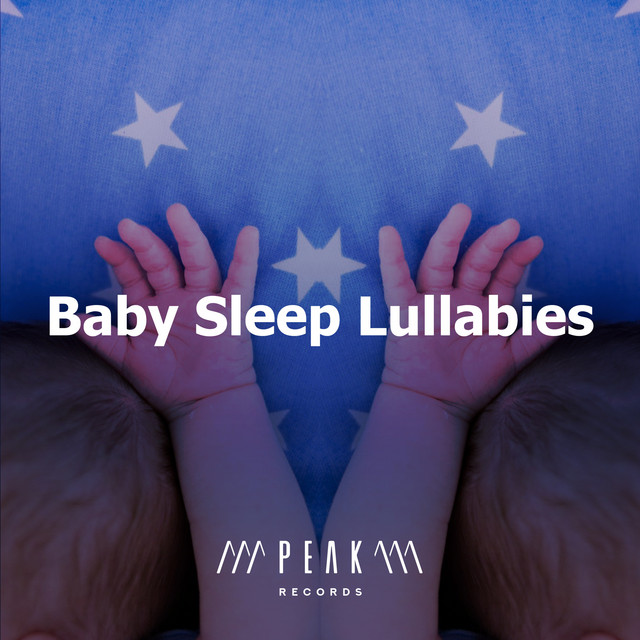 Baby Sleep Lullabies - Album by Baby Lullabies For Sleep | Spotify