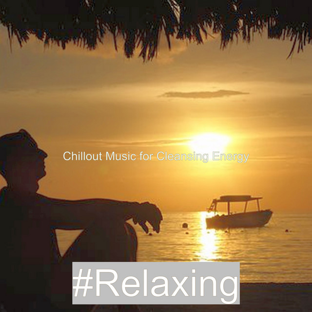 Chillout Music for Cleansing Energy cover art