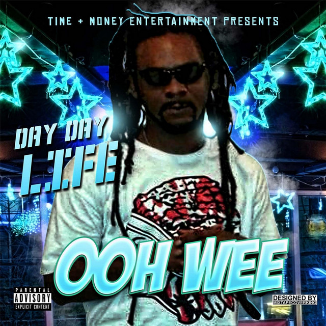 Ooh Wee - Single by Day Day Life | Spotify