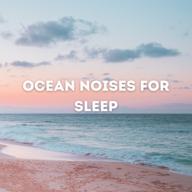 Ocean Noises for Sleep cover art