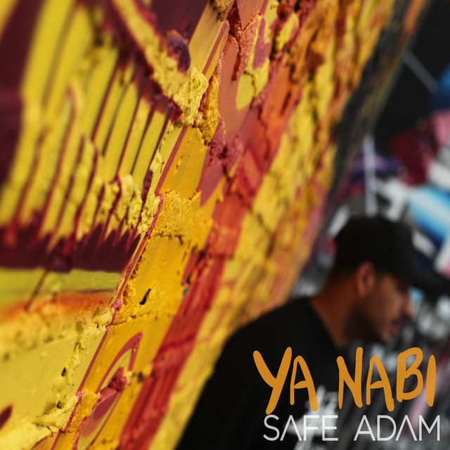 Ya Nabi - Single by Safe Adam | Spotify
