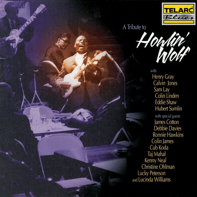 A Tribute To Howlin' Wolf - Compilation by Various Artists | Spotify