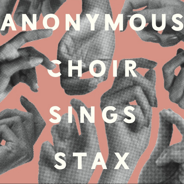 Anonymous Choir Sings Stax cover