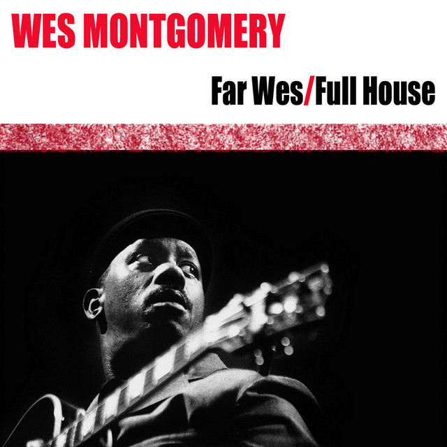 / House Full Montgomery 洋楽 Wes