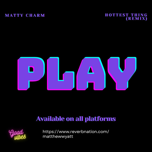 Hottest Thing - Single by Matty Charm | Spotify