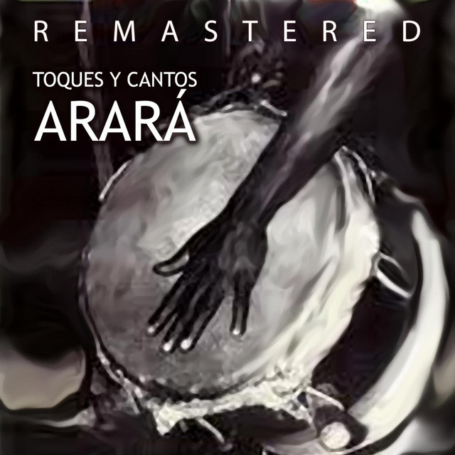 Toques y Cantos Arará (Remastered) cover art