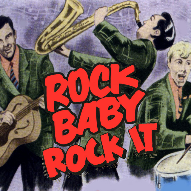 Rock Baby Rock It - Compilation by Various Artists | Spotify
