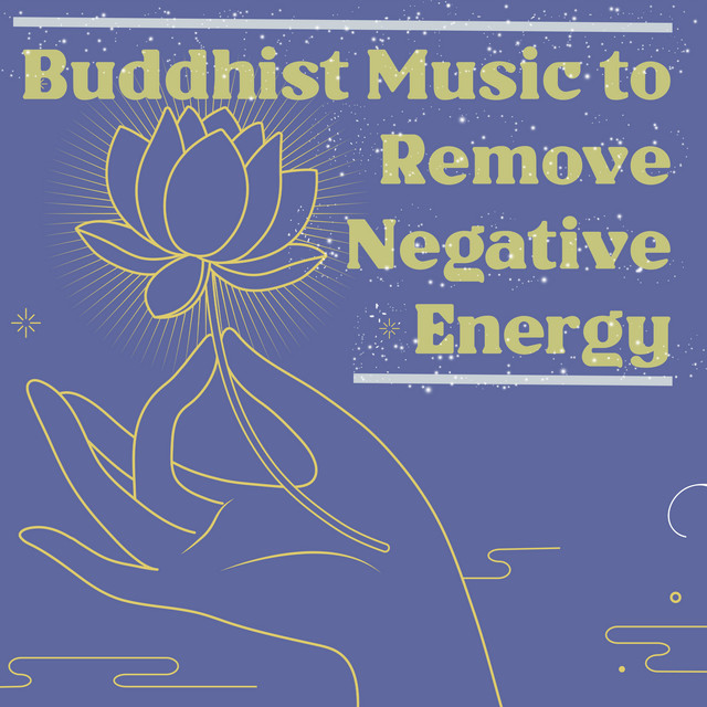 Buddhist Music to Remove Negative Energy cover art
