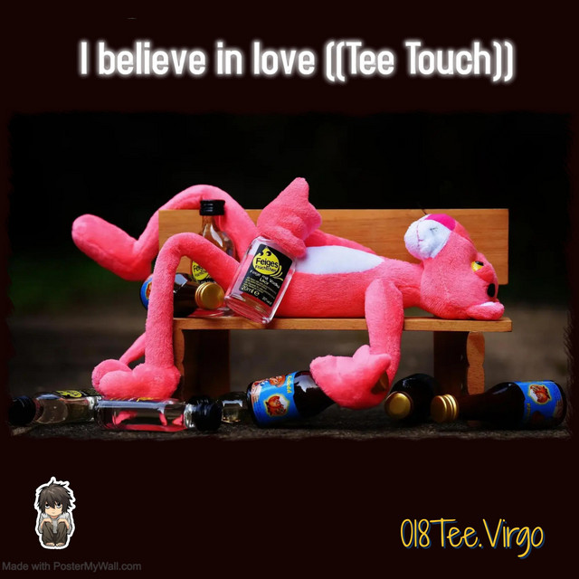 I believe in love (Tee Touch)