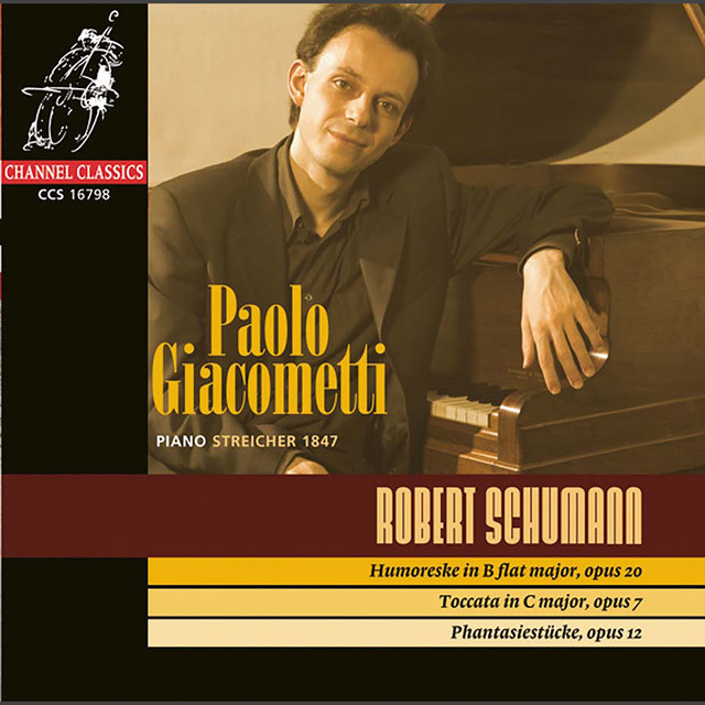 Schumann: Humoreske in B Flat Major Opus 20, Toccata in C Major Opus 7 & Phantasiestücke Opus 12