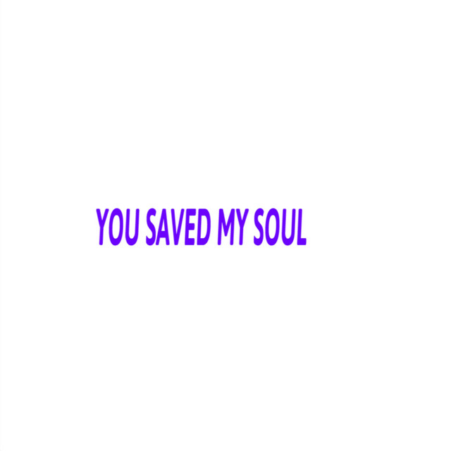 You Saved My Soul