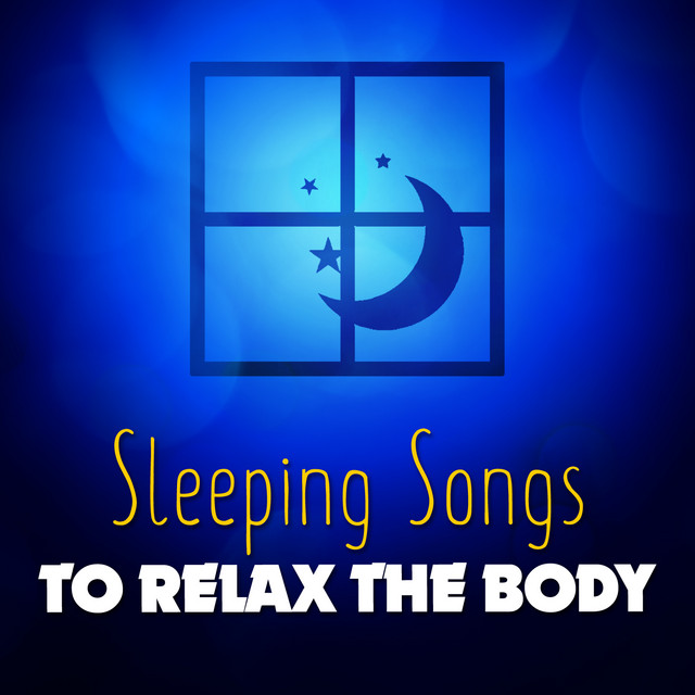 Sleeping Songs to Relax the Body cover art